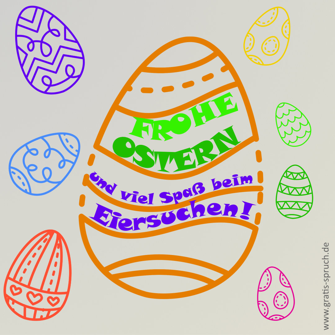Frohe Ostern und viel Spaß beim Eiersuchen. Lustige Ostersprüche